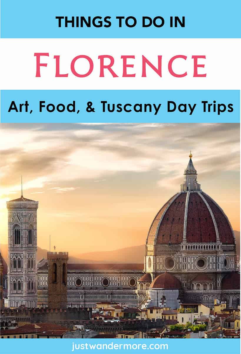 Pinterest graphic for things to do in Florence Italy featuring the Duomo at sunset with text overlay—Art, Food & Tuscany Day Trips